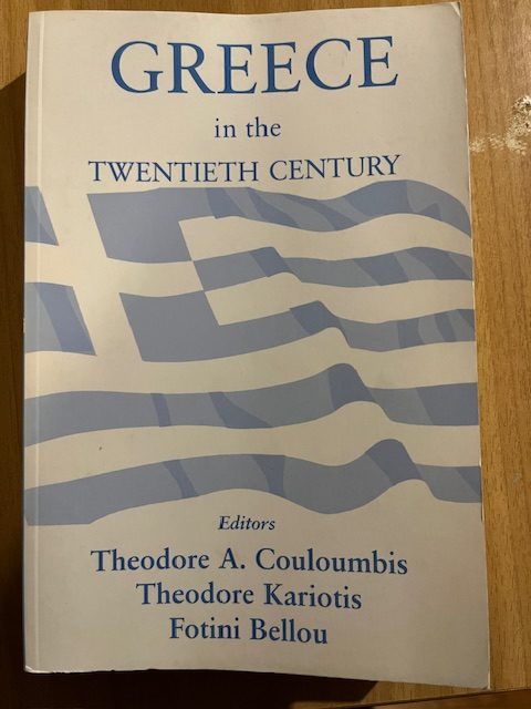 GREECE IN THE TWENTIETH CENTURY